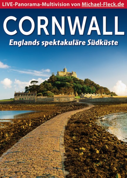 CORNWALL – Englands spektakuläre Südküste, © BLICKFANG