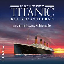 Titanic - Die Ausstellung | Zeitfenstertickets & Tages-Flextickets, © links im Bild